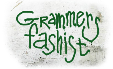 grammar's fascist
