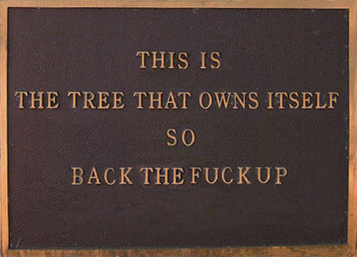 This is the tree that owns itself, so back the fuck up.